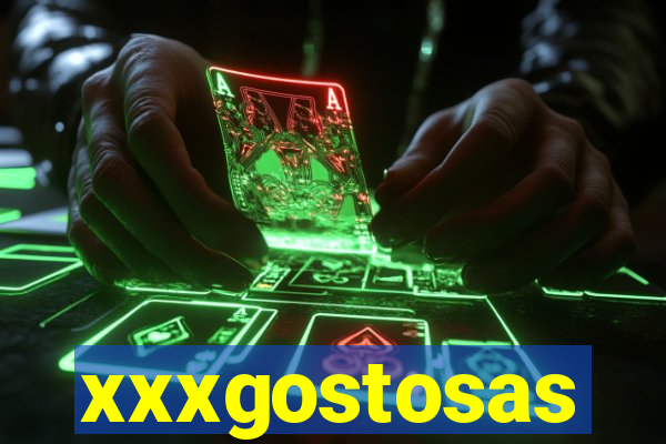 xxxgostosas