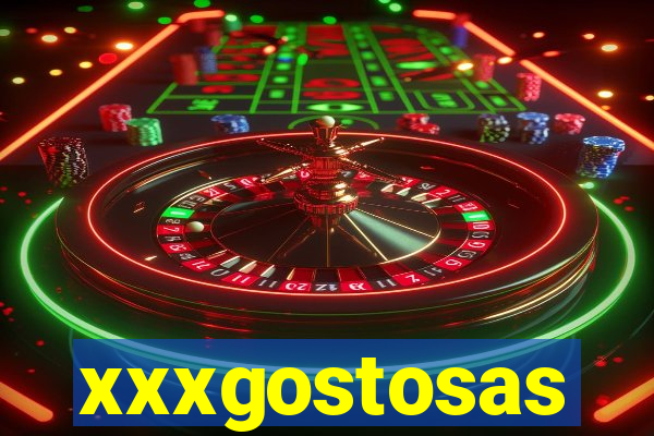 xxxgostosas