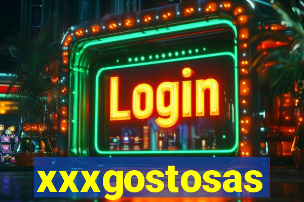 xxxgostosas