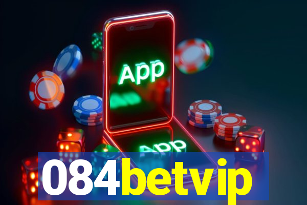 084betvip