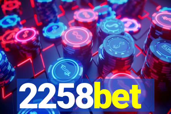 2258bet