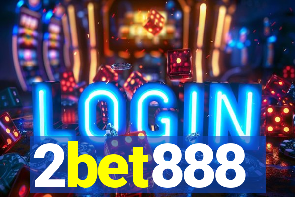 2bet888