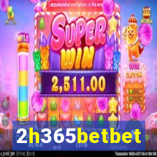 2h365betbet