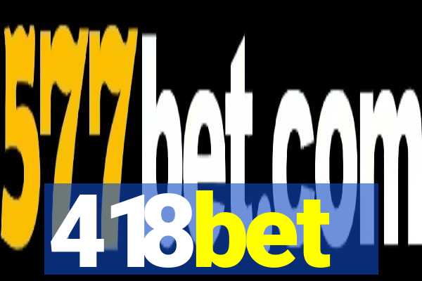 418bet