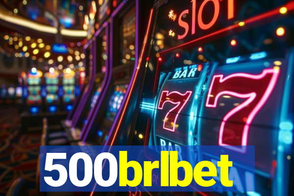 500brlbet