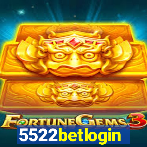 5522betlogin