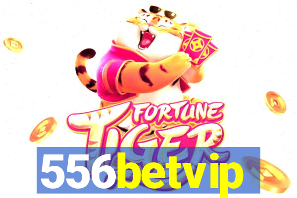 556betvip