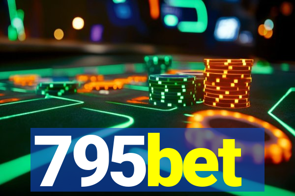 795bet