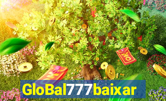 GloBal777baixar