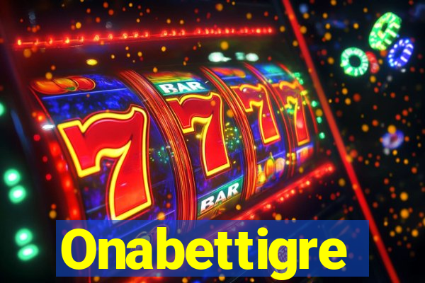 Onabettigre