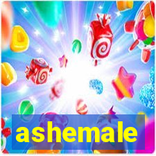 ashemale