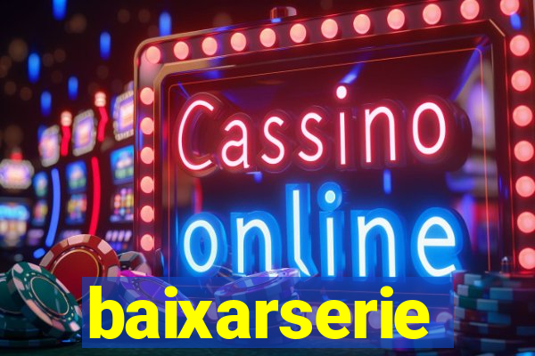 baixarserie