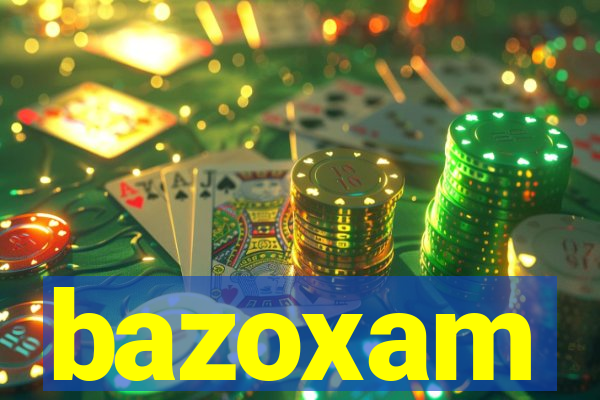 bazoxam