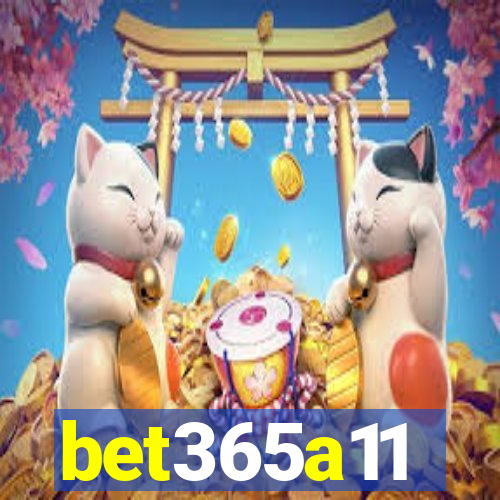 bet365a11