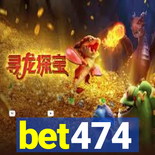 bet474