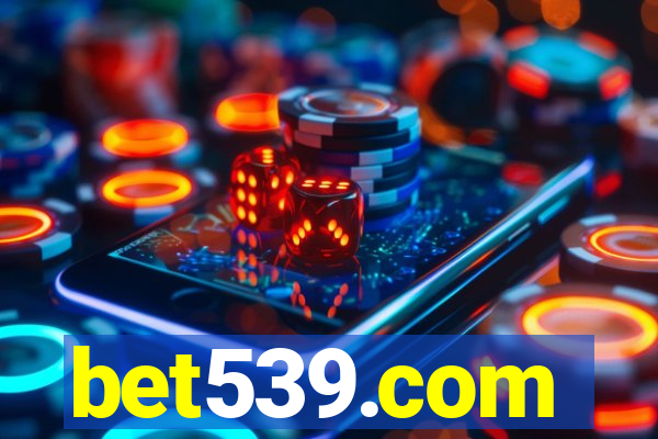 bet539.com