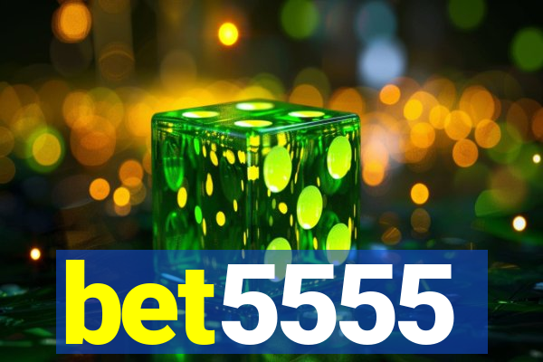 bet5555