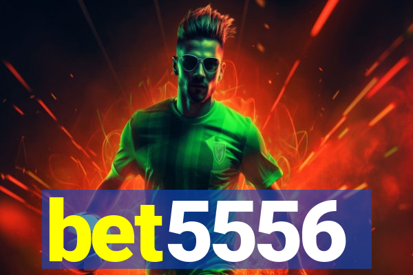 bet5556