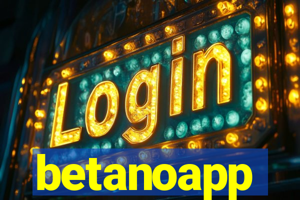 betanoapp