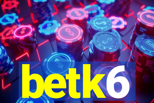 betk6