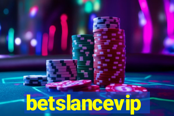 betslancevip