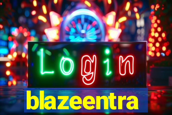 blazeentra