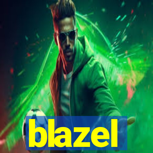 blazel