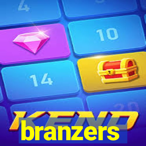 branzers