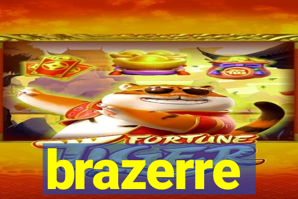 brazerre