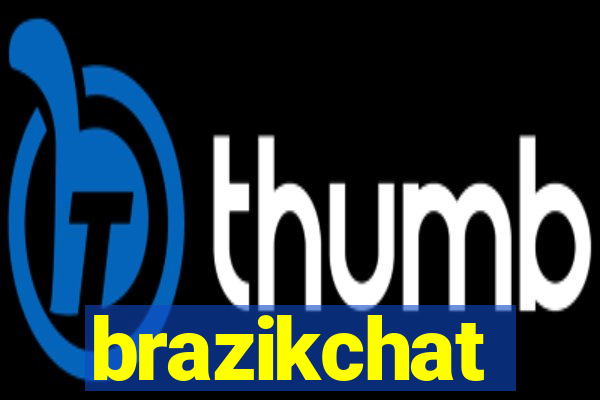 brazikchat