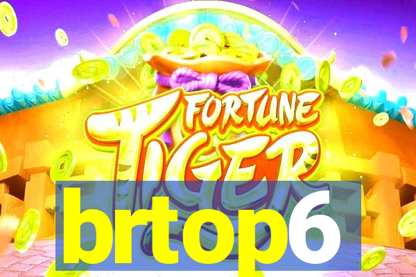 brtop6