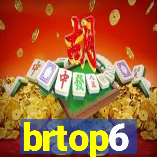 brtop6