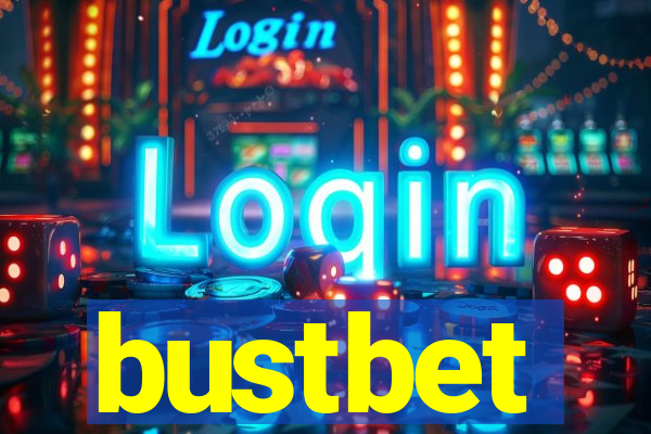 bustbet