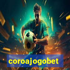 coroajogobet