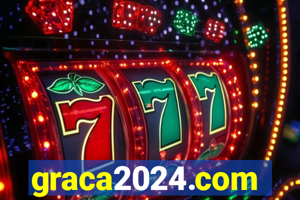 graca2024.com