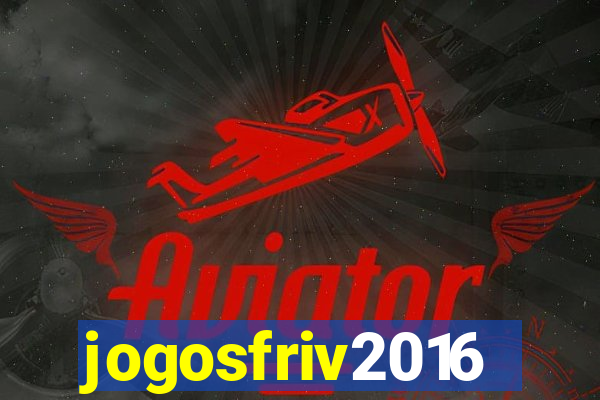 jogosfriv2016