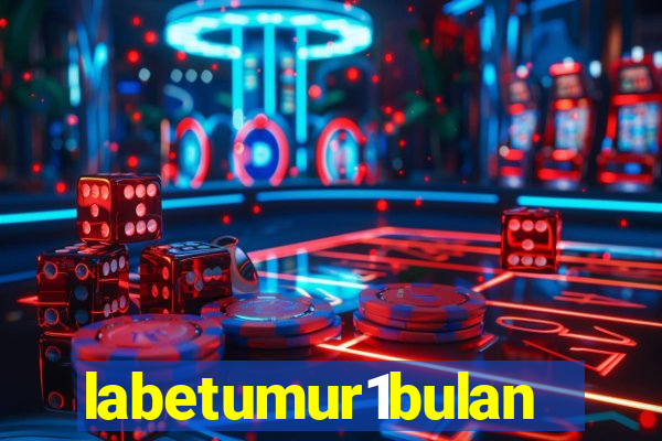 labetumur1bulan