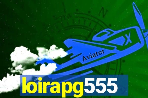 loirapg555