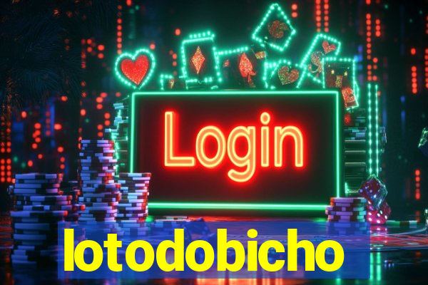 lotodobicho