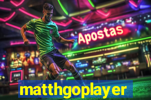 matthgoplayer