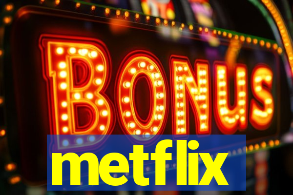 metflix