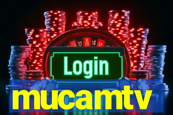 mucamtv