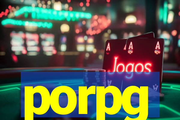 porpg