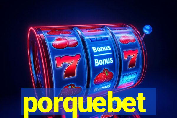 porquebet