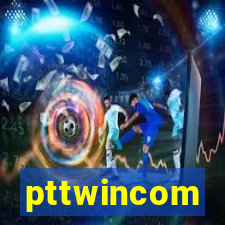 pttwincom