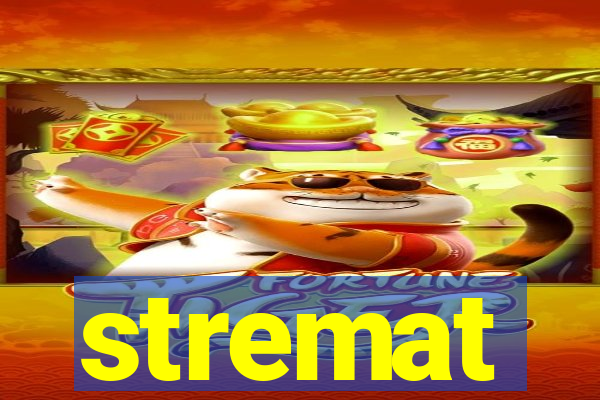 stremat