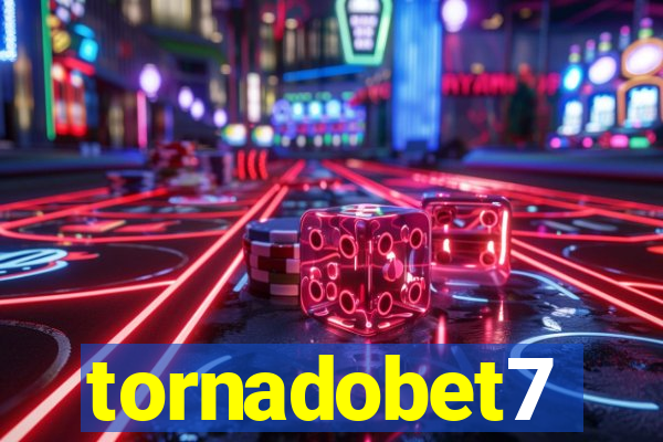 tornadobet7