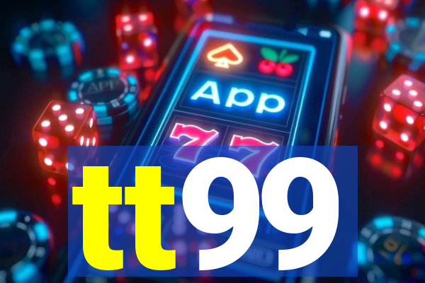 tt99