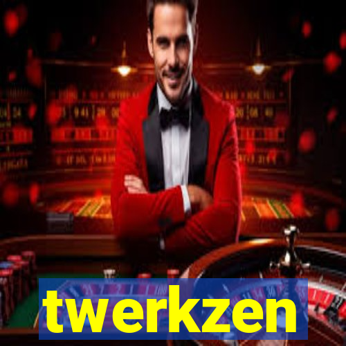 twerkzen