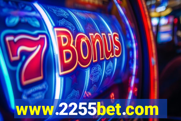 www.2255bet.com